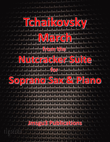 Tchaikovsky: March from Nutcracker Suite for Soprano Sax & Piano image number null