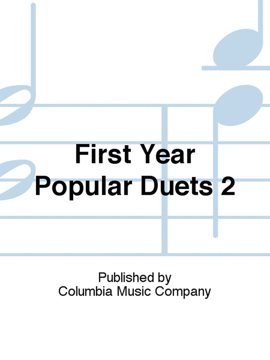 First Year Popular Duets 2