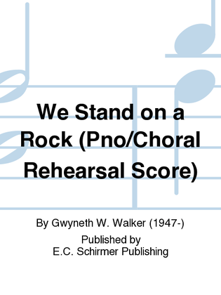 Book cover for Songs of Faith: 1. We Stand on a Rock (Pno/Choral Rehearsal Score)