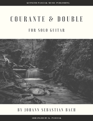 Book cover for Courante and Double from Partita 1 (BWV 1002) (for Solo Guitar)