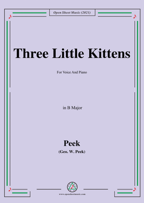 Book cover for Geo.W.Peek-Three Little Kittens,in B Major