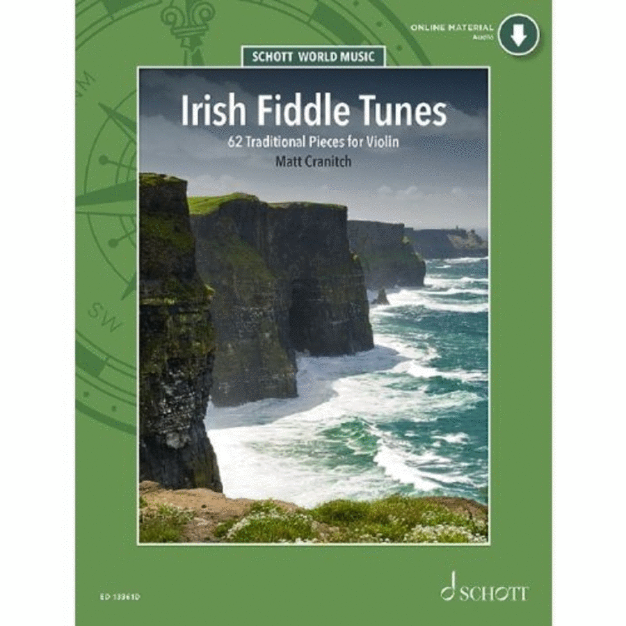 Irish Fiddle Tunes: 62 Traditional Pieces For Violin W/ Performance Cd