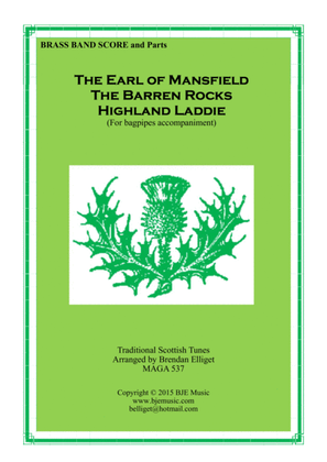 Book cover for The Earl of Mansfield - The Barren Rocks - Highland (Heilan) Laddie - BRASS BAND Score and Parts PDF