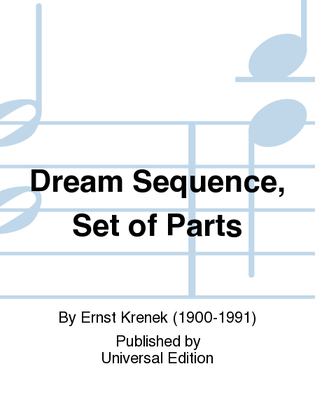 Dream Sequence, Set of Parts
