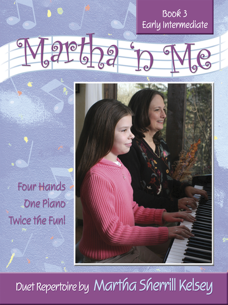 Martha 'n Me - Duet Book 3, Early Intermediate