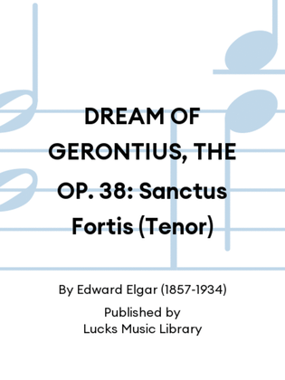 Book cover for DREAM OF GERONTIUS, THE OP. 38: Sanctus Fortis (Tenor)