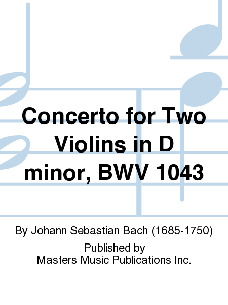 Concerto for Two Violins in D minor, BWV 1043