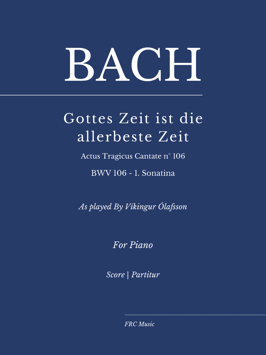 Gottes Zeit ist die allerbeste Zeit, BWV 106 - 1. (Sonatina) - As played By Víkingur Ólafsson Piano Method scores gallery preview page 1