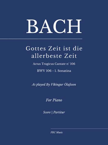 Gottes Zeit ist die allerbeste Zeit, BWV 106 - 1. (Sonatina) - As played By Víkingur Ólafsson image number null