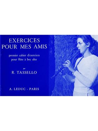 Exercices Pour Mes Amis (alto) (recorder Solo)