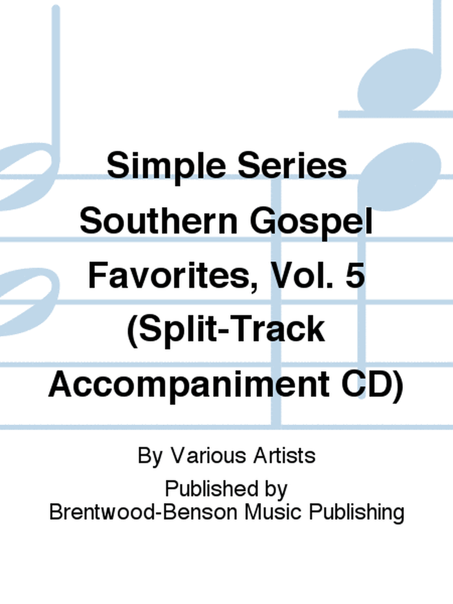 Simple Series Southern Gospel Favorites, Vol. 5 (Split-Track Accompaniment CD)
