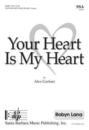 Book cover for Your Heart Is My Heart - SSA Octavo