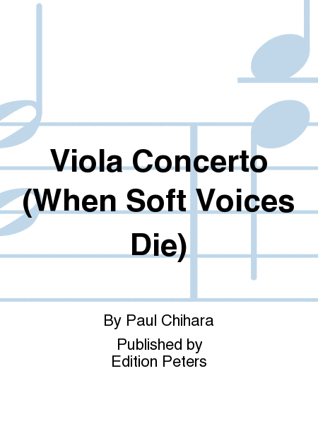 Viola Concerto (When Soft Voices Die)