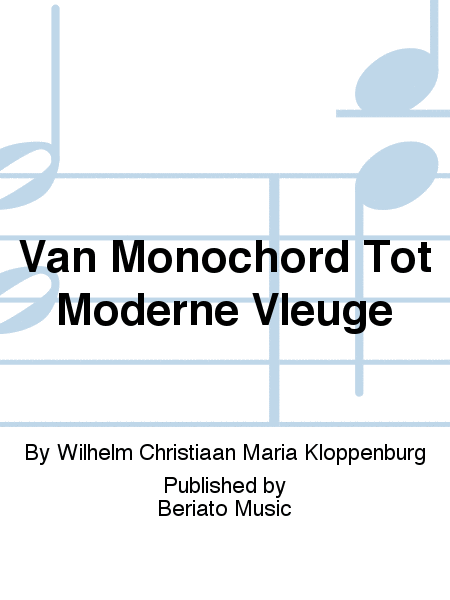 Van Monochord Tot Moderne Vleuge