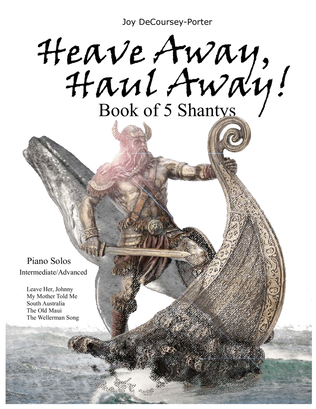 Heave Away, Haul Away! 5 Shantys for Piano
