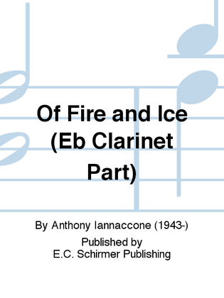 Of Fire and Ice (Eb Clarinet Part)