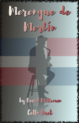 Merengue de Merlín, for Cello Duet