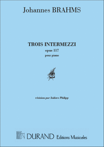 3 Intermezzi Op 117 Piano (Revision Isidore