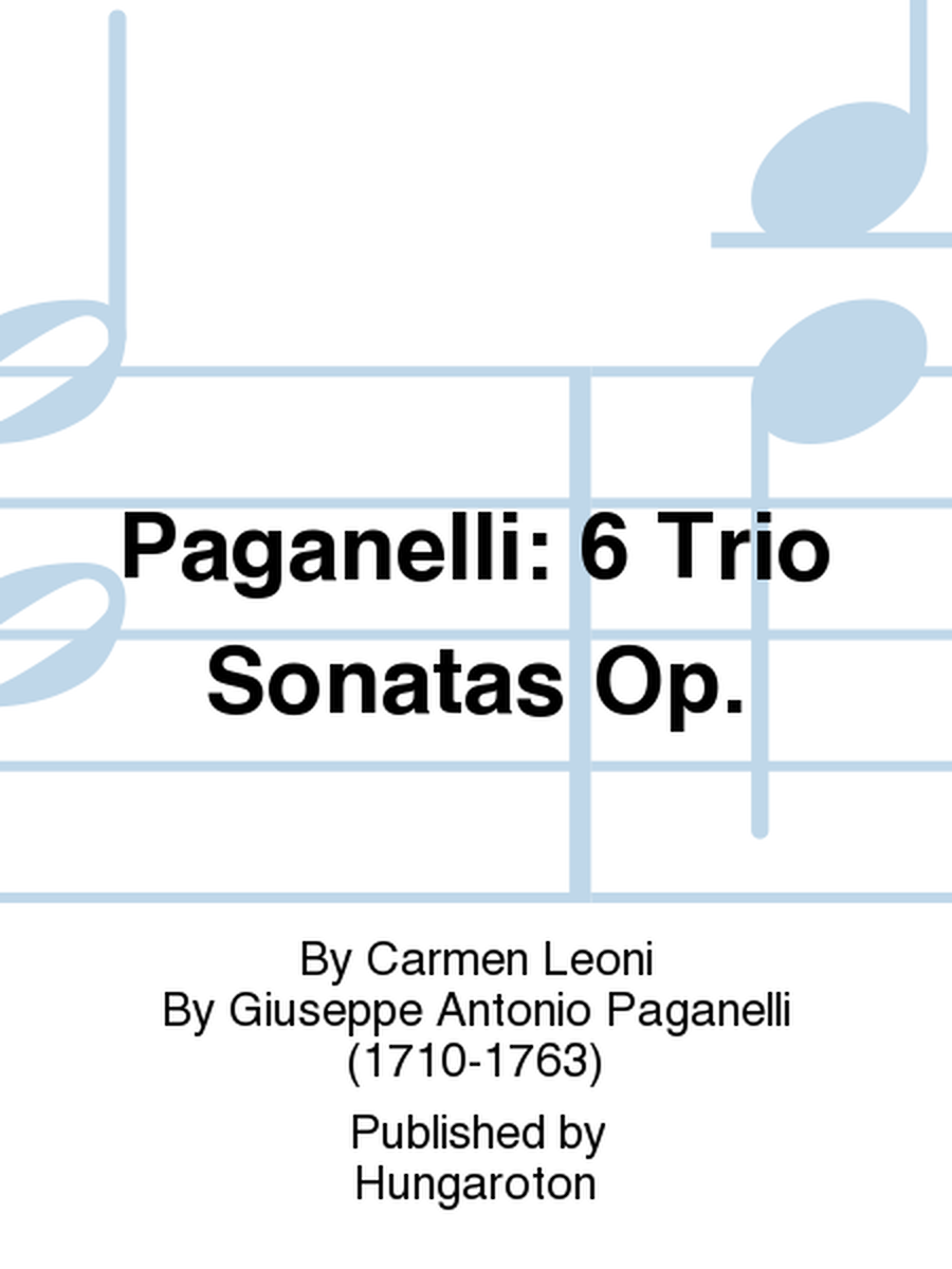 Paganelli: 6 Trio Sonatas Op.