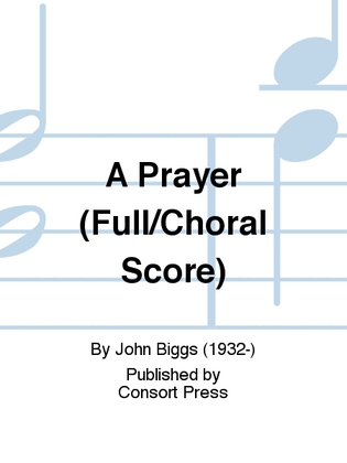 A Prayer (Full/Choral Score)