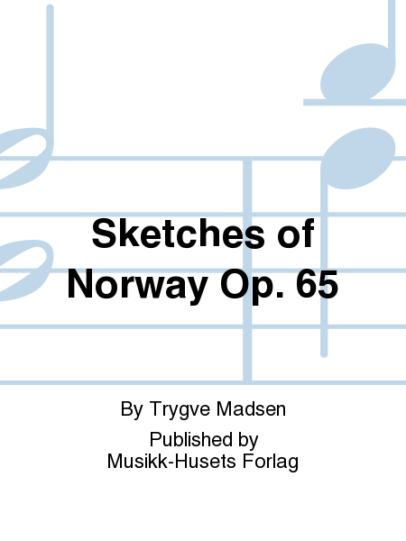 Sketches of Norway Op. 65