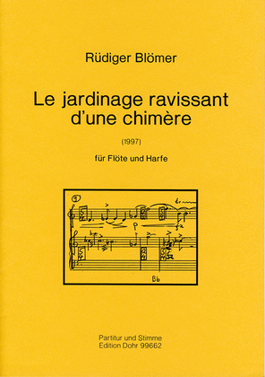 Le jardinage ravissant d'une chimère für Flöte und Harfe (1997)