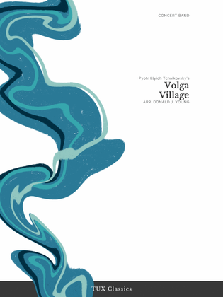 Volga Village (Selections from Voyevoda Overture)
