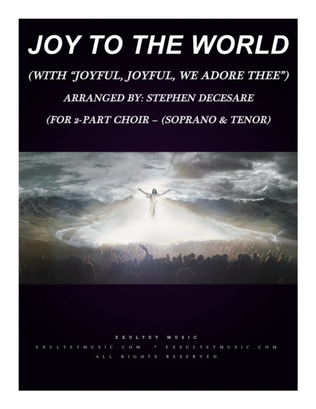 Joy To The World (with "Joyful, Joyful, We Adore Thee") (for 2-part choir - (Soprano & Tenor)