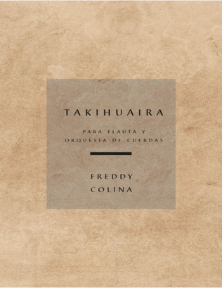 Takihuaira - Para flauta y orquesta de cuerdas