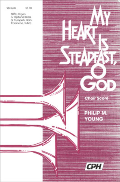 My Heart Is Steadfast, O God