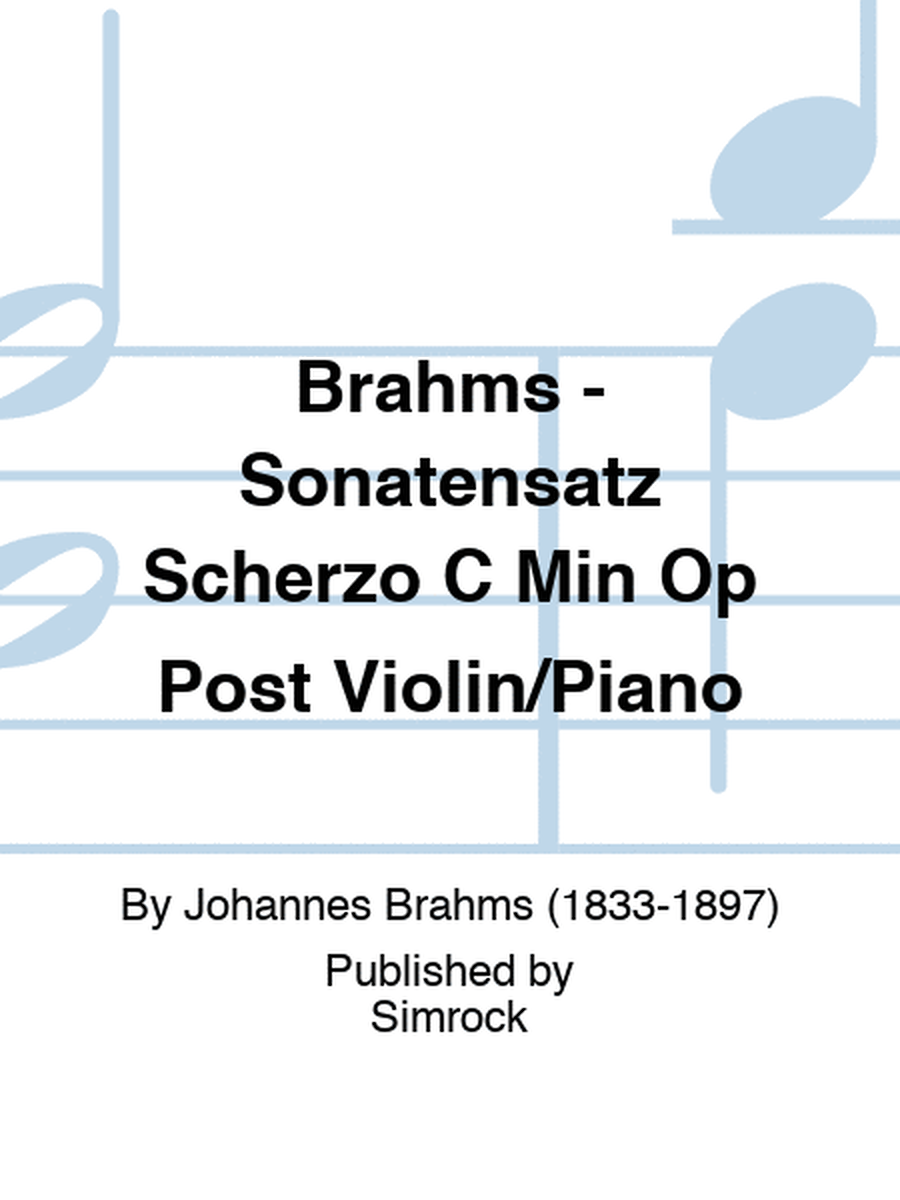 Brahms - Sonatensatz Scherzo C Min Op Post Violin/Piano