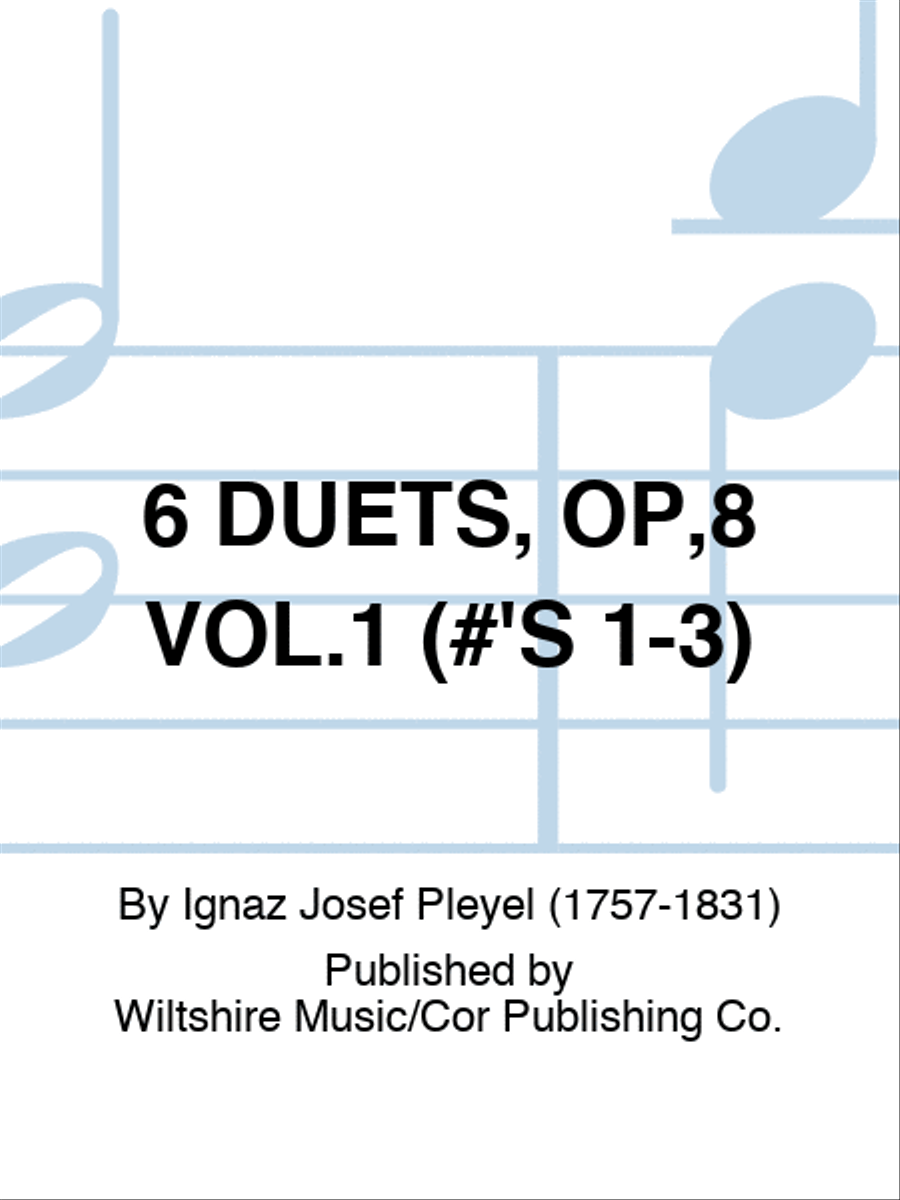 6 DUETS, OP,8 VOL.1 (#'S 1-3)