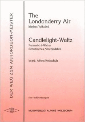 The Londonderry Air / Candlelight-Waltz