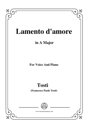 Tosti-Lamento d'amore in A Major,for voice and piano