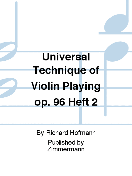 Universal Technique of Violin Playing Op. 96 Heft 2