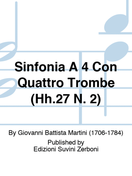 Sinfonia A 4 Con Quattro Trombe (Hh.27 N. 2)