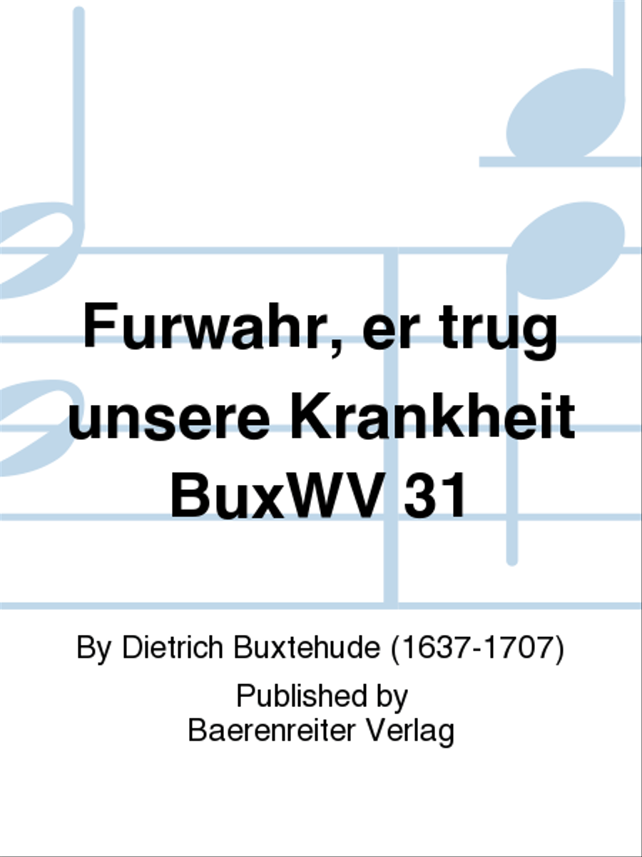 Furwahr, er trug unsere Krankheit BuxWV 31 by Dietrich Buxtehude Viola - Sheet Music