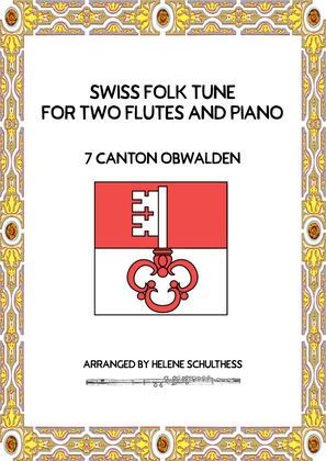 Swiss Folk Dance for two flutes and piano – 7 Canton Obwalden – Walzer