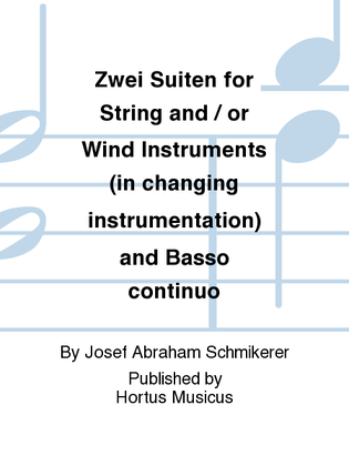 Book cover for Zwei Suiten for String and / or Wind Instruments (in changing instrumentation) and Basso continuo
