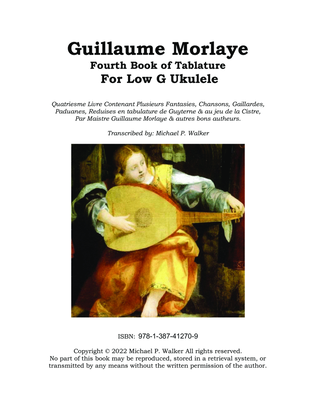 Guillaume Morlaye Fourth Book of Tablature For Low G Ukulele