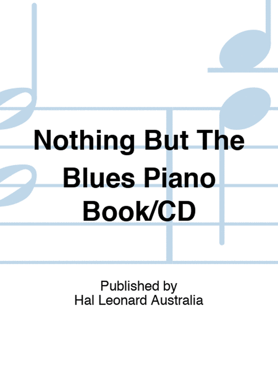 Nothing But The Blues Piano Book/CD