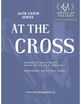 At the Cross ( SATB Choir)