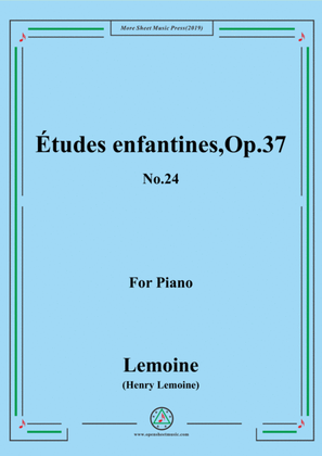 Lemoine-Études enfantines(Etudes) ,Op.37, No.24