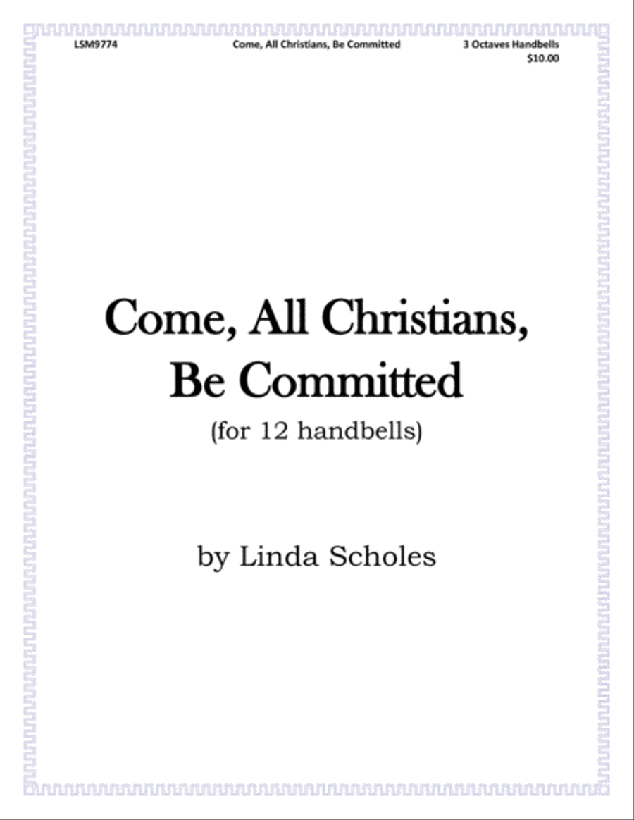 Come, All Christians, Be Committed (for 12 handbells) by Linda Scholes Handbell Choir - Digital Sheet Music