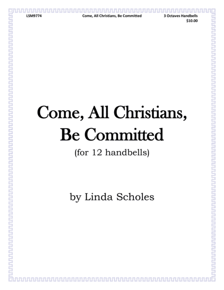Come, All Christians, Be Committed (for 12 handbells)