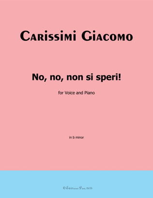 No,no,non si speri, by Carissimi, in b minor