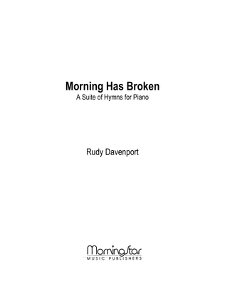 Morning Has Broken A Suite of Hymns for Piano