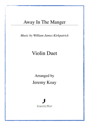 Away In The Manger (Violin Duet)