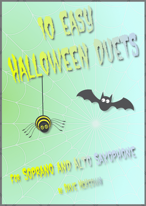 10 Easy Halloween Duets for Soprano and Alto Saxophone
