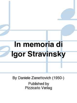 In memoria di Igor Stravinsky